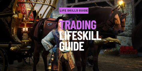 Trading Lifeskill Guide .